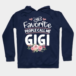 My Favorite People Call Me Gigi Hoodie